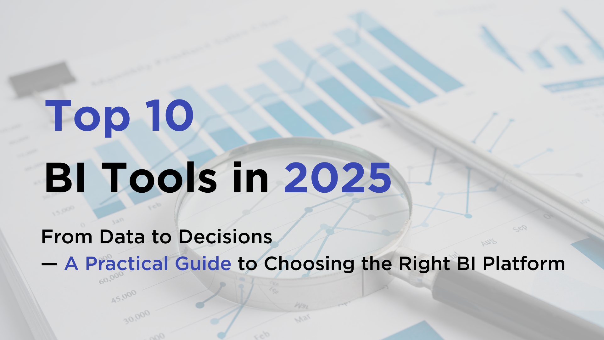 10 Best BI Tools in 2026: A Complete Guide to Choosing a Business Intelligence Platform